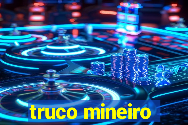 truco mineiro